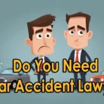 Do You Need to Hire a Car Accident Lawyer?