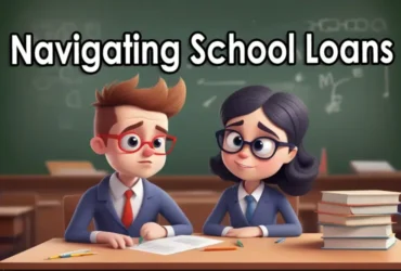 Navigating School Loans