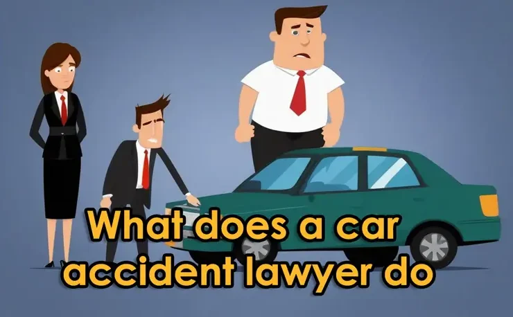 What does a car accident lawyer do?