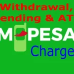 Safaricom M-PESA Charges -MPesa Charges for Withdrawal and Sending Money [2025 Updated]